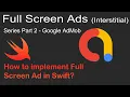 How to implement the Full Screen Ads with Google AdMob