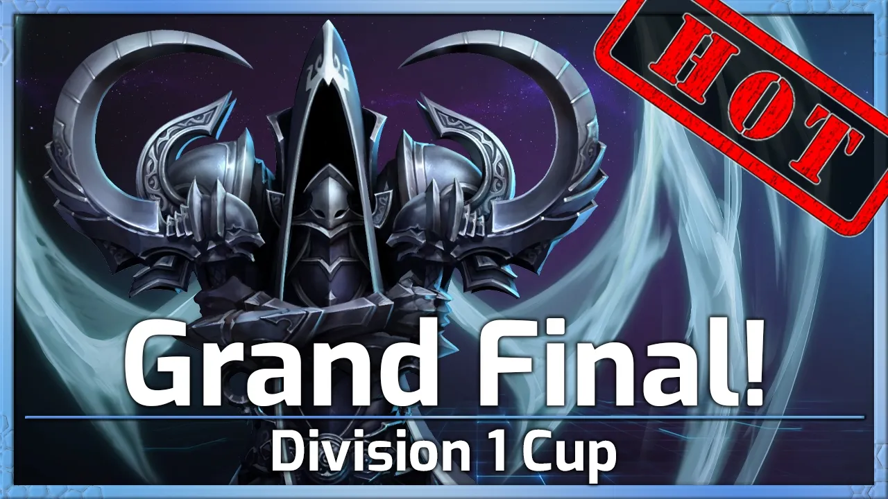 HOT! Grand Final - Division 1 Cup - Heroes of the Storm