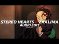 Stereo Hearts x Zaalima『edit audio』