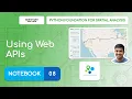 Notebook 08 - Using Web APIs