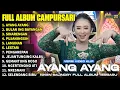 Lagu FULL ALBUM CAMPURSARI NIKEN SALINDRY LAGU TRENDING TERBARU 2025 - AYANG AYANG - BULAN ING BAYANGAN