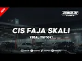 Lagu DJ CIS CIS CIS FAJA SKALI  STYLE LAMBADA VIRAL TIKTOK 2025