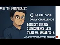 2311 Longest Binary Subsequence Less Than or Equal to K Leetcode Daily Challenge Greedy potd