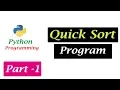 Python Tutorials - Quick Sort Algorithm Program Part-1