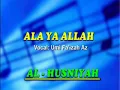 Download Lagu Al-Husniyah - Ala Ya Allah