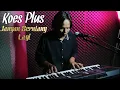 Lagu Koes Plus - Jangan Berulang Lagi || Cover by Bao