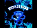 BOUNCE FUNK (Ultra Slowed)