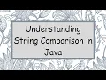 Understanding String Comparison in Java