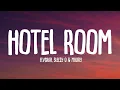 Lagu Hotel Room - FLVCKKA, Sleezy O \u0026 Maury (Lyrics)