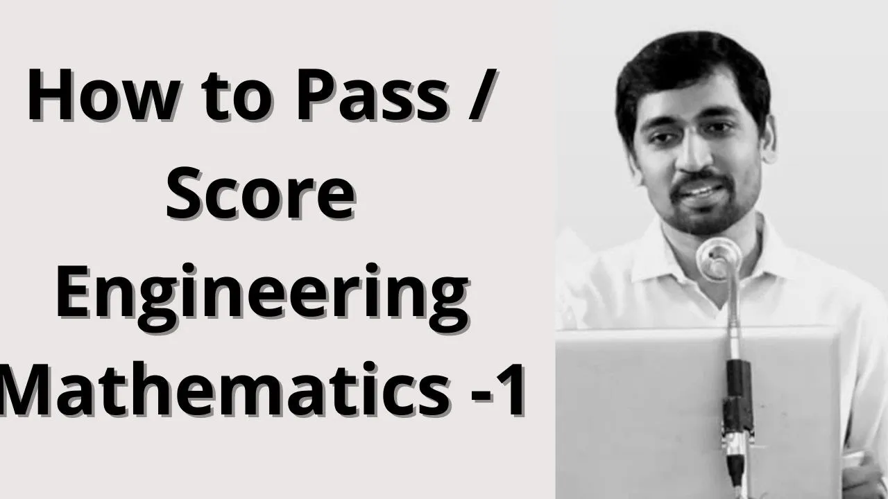 How to Pass / Score Engineering Maths -1| How to Study Engineering Mathematics