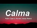 Pedro Capó, Alicia Keys, Farruko - Calma (Lyrics)