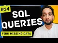 Find Missing Data - SQL Interview Query 14 SQL Problem Level MEDIUM
