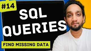 Find Missing Data - SQL Interview Query 14 SQL Problem Level MEDIUM