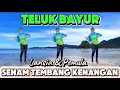 SENAM KREASI TEMBANG KENANGAN VIRAL DJ TELUK BAYUR