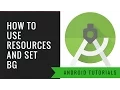 Android App Tutorial 7 Add resources and set background