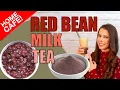 Easy Red Bean Milk Tea from Powder At home Recipe