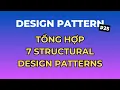 Tong Hop 7 Structural Design Pattern - Design Pattern Tap 25 Ngoi Ngam Code