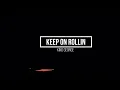 Download Lagu King George - Keep On Rollin (Official Lyric Video)