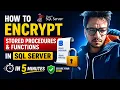 52 How to Encrypt Stored Procedures Functions in 5 Minutes - SQL Server Tutorial For Beginners