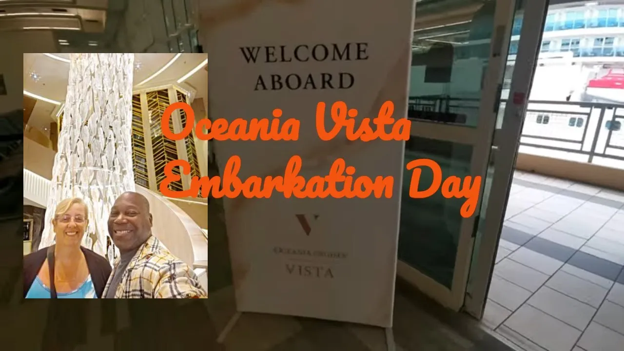 Oceania Vista-Embarkation Day