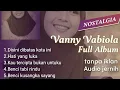 Download Lagu PLAYLIST TEMBANG LAWAS VANNY VABIOLA - LAGU NOSTALGIA TERBAIK (AUDIO JERNIH TANPA IKLAN)