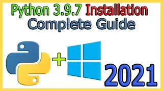 How to Install Python 3 9 7 on Windows 10 2021 Update Complete Guide
