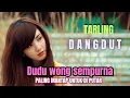 Download Lagu TARLING DANGDUT [ DUDU WONG SEMPURNA ] PALING MANTAP UNTUK DI PUTAR ‼️💃 @yudasuprianto8442 