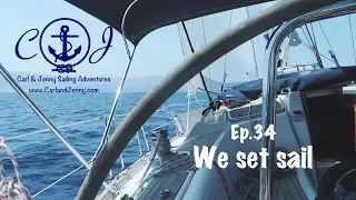 Ep.34 We set sail and do a 17hr night sail 2 days later – Carl and Jenny