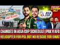 Download Lagu Big news on Asia Cup 2025 Schedule Change|Pak v Afg in UAE|Helicopter for PSL But No Rescue for Swat