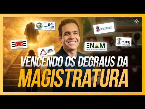 Vídeo: os quatro degraus do concurso da magistratura, do ENAM à prova oral