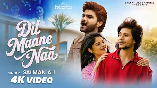 Dil Maane Naa | OFFICIAL VIDEO | Salman Ali | Mujjasim & Sanah | Israr Ahmad | New Song 2026