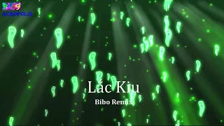 Download Lắc Kiu - Bibo Remix | PL89 MP3