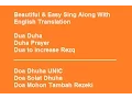 Download Lagu Beautiful Dua Duha / Duha Prayer / Dua to Increase Rezq / Doa Dhuha UNIC
