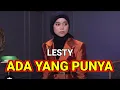 Download Lagu LESTY - ADA YANG PUNYA