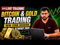 Bitcoin LIVE Now Gold Live Analysis 18 August 2026