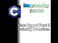C Programming for Beginners Part 3 User Input Part 1 printf