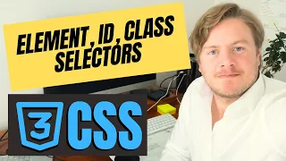 CSS Tutorial With Element ID and Class Selectors in 2024