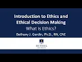 Introduction to Ethics and Ethical Decision Making