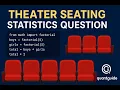 Theater Seating Combinatorics Interview Question with Python QuantGuide IO
