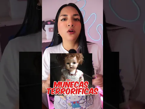 Las MUÑECAS más ANTIGUAS y TERRORÍFICAS que no conocías 😱 #terror #storytime #facts #horrorstory