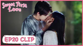  sweet first love ep20 clip su muyun sincerely confessed to her eng sub