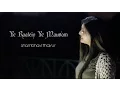 Download Lagu Yeh Ratein Yeh Mausam | Dilli Ka Thug | Cover by Shambhavi Thakur