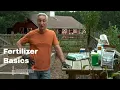 Learn the Basics of Fertilizer
