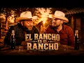 El Rancho Es El Rancho - Traviezos de la Zierra x Tony Montoya