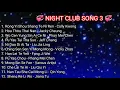 LAGU MANDARIN NIGHT CLUB SONG VOL 3. TOP. POPULAR. NOSTALGIA ( CHINESE GO MUSIC )