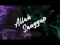 Download Lagu Allah Sanggup - Bethany Nginden Surabaya