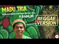 Lagu Madu Tiga - P.Ramlee | Cover Reggae Version