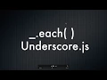 Underscore js Series - each each function