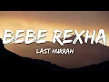 Bebe Rexha - Last Hurrah (Lyrics)