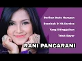 Download Lagu RANI PANCARANI, The Very Best Of, Vol.2